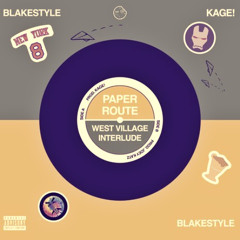 Blakestyle & KAGE! - Paper Route (Rikoriky Flip)
