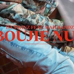 Boujie Nun (feat. Siah Bandz)