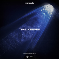 Monocule & Dallerium - Time Keeper