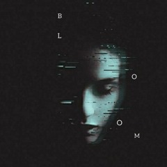 BLOOM [Now on Spotify & Apple Music]