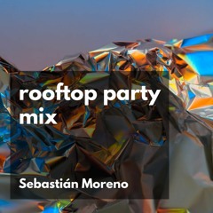 ROOFTOP PARTY MIX | AGOSTO 2021