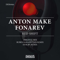 DER0006: Anton MAKe & Fonarev - Red Shift (Ruben Karpetyan Remix)[Digital Emotions]