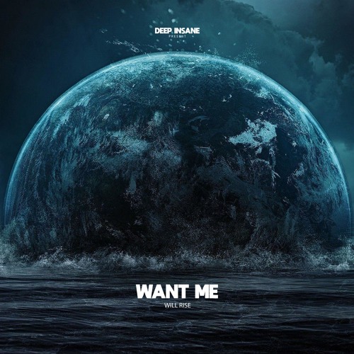 Will Rise - Want Me