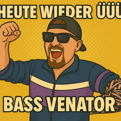 Heute ist wieder Freitag - Bass Venator (Uptempo Edit)