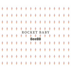 BeeBB - Rocket Baby