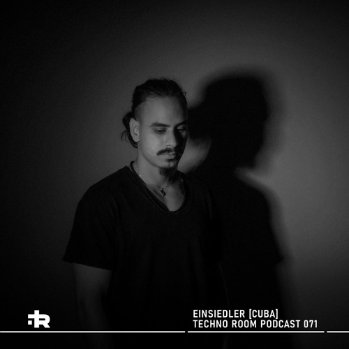 Techno Room PODCAST 071: Einsiedler