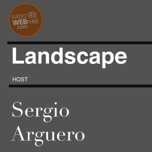 Landscape By Sergio Arguero Ep. 088 September 2021 Rich Curtis  Guest Mix