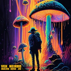 Vek Neirbo - Macrodose Sessions (Vol .05)