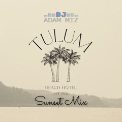 Keinemusik Style Tulum Sunset Mix (Volume III)
