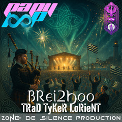 BReiZHoo - TRaD TyKeR LoRieNT