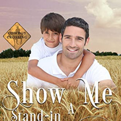 [Read] EPUB ✉️ Show Me a Stand-in Husband (Cowboy Crossing Romances Book 9) by  Alexa