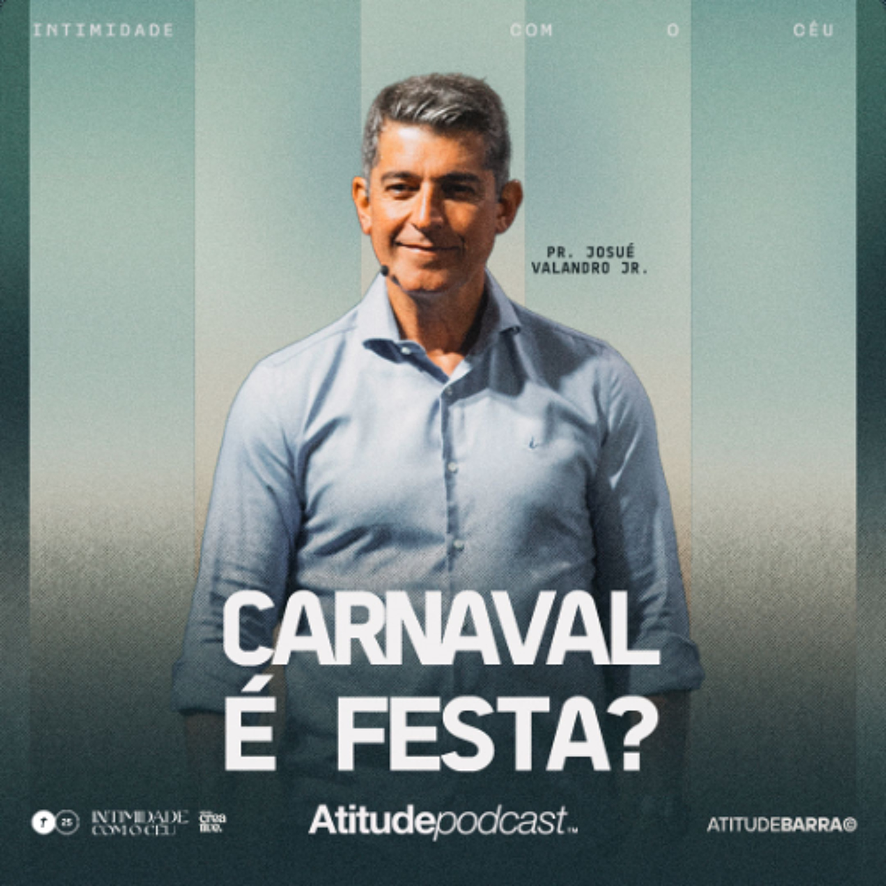 Carnaval é festa? | Pr. Josué Valandro Jr. episode artwork