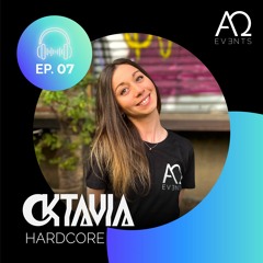 EP07 | Oktavia - Hardcore