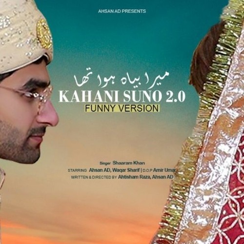 Stream episode Kahani Suno  Funny Version | Mujhe Pyaar Hua Tha Funny  OST | By Shaaram Khan | Ahsan AD by Ahsan AD podcast | Listen online for  free on SoundCloud