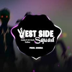 Westside Squad Remix  jombie ft Dế Choắt  Endless  tụi mày chỉ biết hút không chịu đi