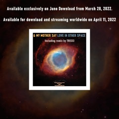 & My Mother Say - Love In Other Space E.P. - Preview