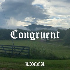 Congruent (prod. LXCCA)