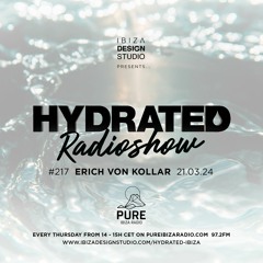 HRS217 - ERICH VON KOLLAR - Hydrated Radio show on Pure Ibiza Radio -21.03.24