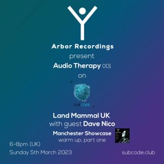 Audio Therapy - 001 Land Mammal UK - Guest Dave Nico - 5/3/23