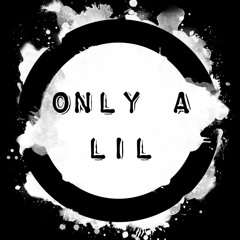 DaFreye - Only a Lil (ft. little Bro)