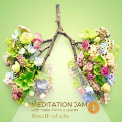 MEDITATION JAM - Breath of Life and guests Rachel Fearnley and Lucy Foster-Perkins(May 2020)