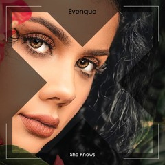 Evenque - She Knows