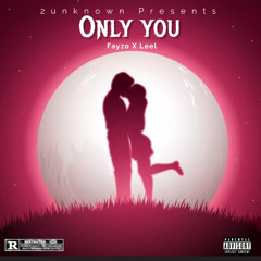 Only You [Feat. Leel]