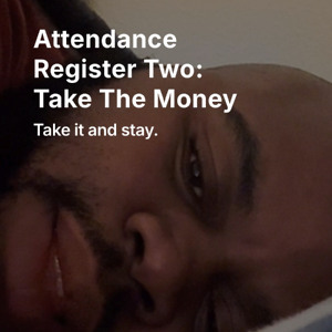 Take The Money (And Stay)