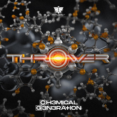 Throw3r - Chemical Generation EP / Preview Mix - OUT NOW