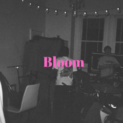 Bloom (intro)
