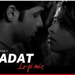 Aadat (Lo-fi) Atif Aslam feat.Sid Arora  Bollywood lofi  Use Earphones 2 AM Music