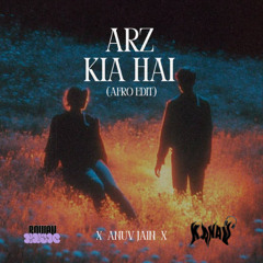 Arz Kia Hai - (Afro House) - Rowan & Kanav Edit