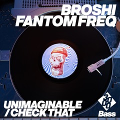 Broshi, Fantom Freq - Unimaginable
