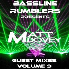 Bassline Rumblers Presents 'Guest Mixes' - Matt Dovey