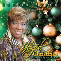 Joycast with DJ HiPrayze: Babbie Mason - A Joyful Christmas with Family and Friends