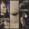 Download Video: Metanoia - Paranoia [Premiere]