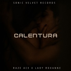 Raze Ace Feat Lady Roxanne - Calentura..mp3