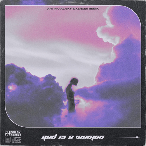 Ariana Grande - God is a Woman (Artificial Sky & Xerxes Remix)