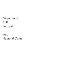 Carpe Diem The Podcast - Avsnitt 1 "Bajs och Noblesse"