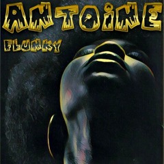 Antoine - Flunky