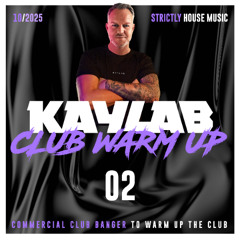 Kaylab WarmUp Mix Vol. 02 (10-2025)