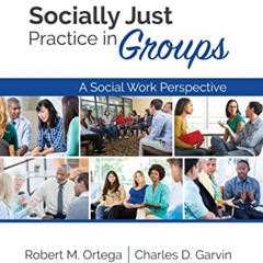 [READ] KINDLE 📁 Socially Just Practice in Groups: A Social Work Perspective by  Robe