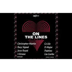 On The Line Riddim (Mix-Aug 2021)  ZJ Chrome x Cr203 Pro / Christopher Martin, Busy Signal, I-Octane