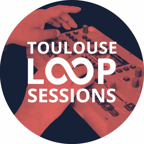 Loop Sessions Toulouse #10