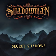 Secret Shadows