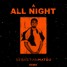 Afrojack - All Night (feat. Ally Brooke) (Sebastian Mateo Remix)