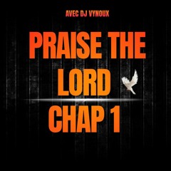 DJ VYNOUX - PRAISE THE LORD🧡✝️