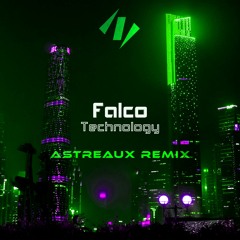 Falco - Technology (Astreaux Remix) [Premiere]