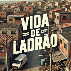 VIDA DE LADRÃO - SÉRIE GOLD