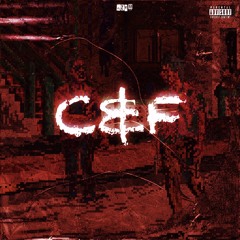 C&F (ft. MS FCKNTRIP)